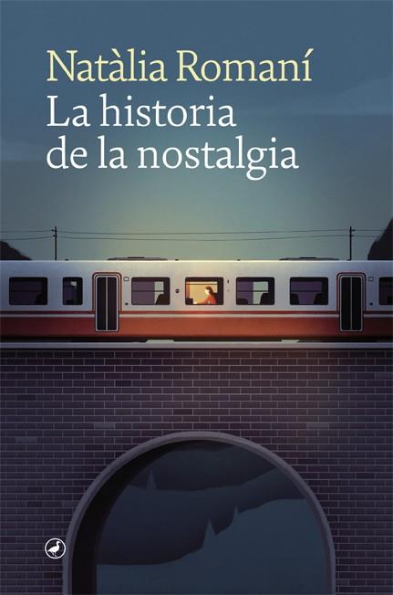 LA HISTORIA DE LA NOSTALGIA -CASTELLÀ | 9788418059681 | ROMANÍ, NATÀLIA