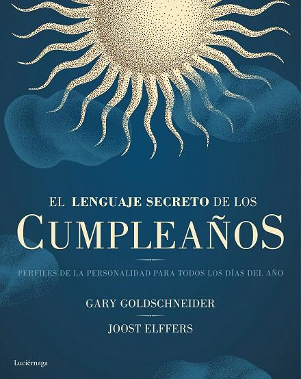 EL LENGUAJE SECRETO DE LOS CUMPLEAÑOS | 9788416694334 | GARY GOLDSCHNEIDER/ROBERT GREENE / JOOST ELFFERS