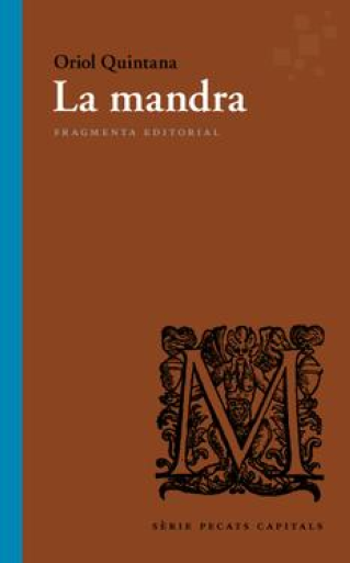 Presentació del llibre "La mandra" d'Oriol Quintana de Fragmenta editorial - 