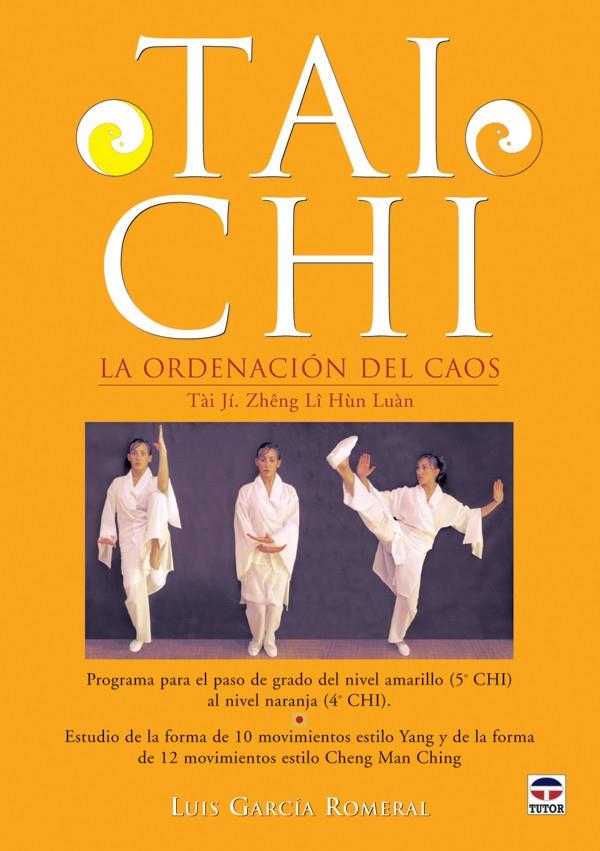 TAI CHI. LA ORDENACIÓN DEL CAOS | 9788479026851 | GARCÍA ROMERAL, LUIS