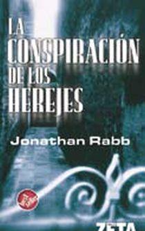CONSPIRACION DE LOS HEREJES, LA | 9788496546653 | RABB, JONATHAN