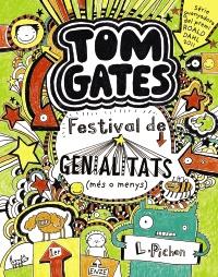 TOM GATES: FESTIVAL DE GENIALITATS (MÉS O MENYS) | 9788499064147 | PICHON, LIZ