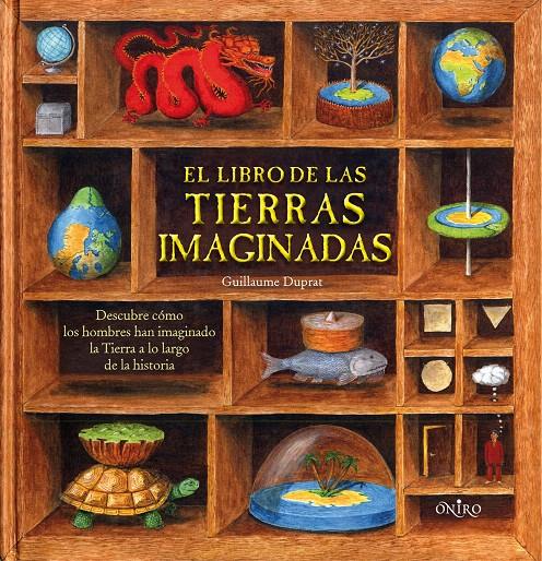 EL LIBRO DE LAS TIERRAS IMAGINADAS | 9788497544047 | GUILLAUME DUPRAT