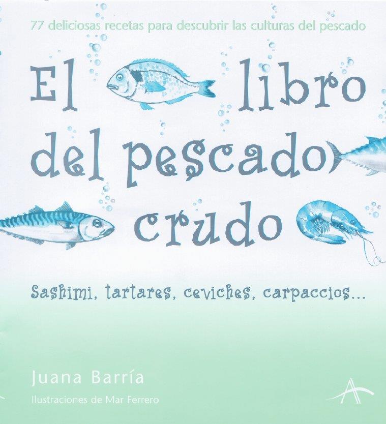 EL LIBRO DEL PESCADO CRUDO | 9788484282297 | BARRÍA, JUANA