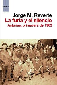 LA FURIA Y EL SILENCIO | 9788490062142 | REVERTE , JORGE M.