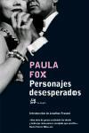 PERSONAJES DESESPERADOS | 9788476697207 | PAULA FOX