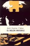 EL DOLOR INVISIBLE | 9788475969114 | JORDI SIERRA