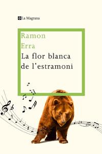 LA FLOR BLANCA DE L'ESTRAMONI | 9788498676310 | ERRA I MACIA, RAMON