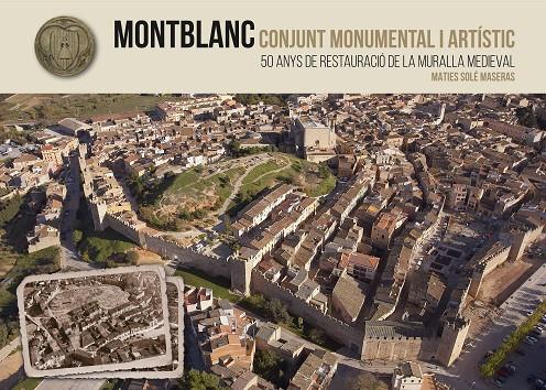 MONTBLANC. CONJUNT MONUMENTAL I ARTÍSTIC | 9788490345290 | SOLÉ MASERAS, MATIES