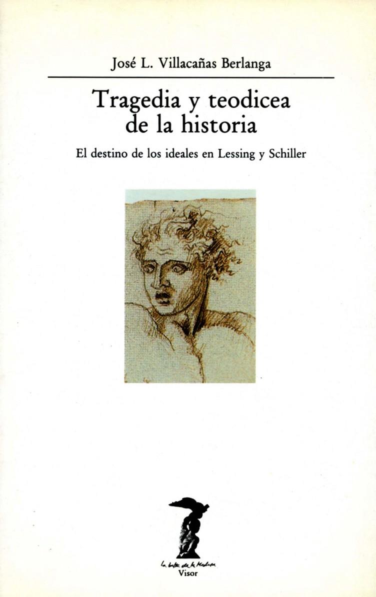 TRAGEDIA Y TEODICEA DE LA HISTORIA | 9788477745556 | VILLACAÑAS BERLANGA, JOSÉ L.