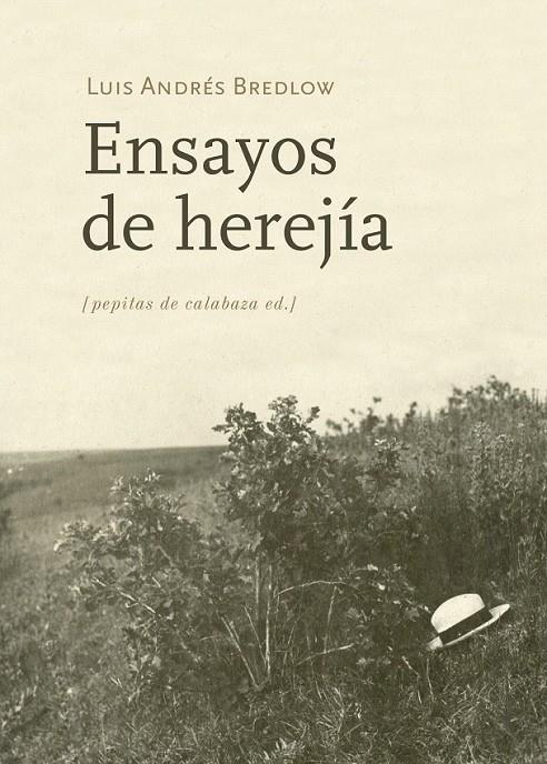 ENSAYOS DE HEREJÍA | 9788415862390 | BREDLOW WENDA, LUIS ANDRÉS