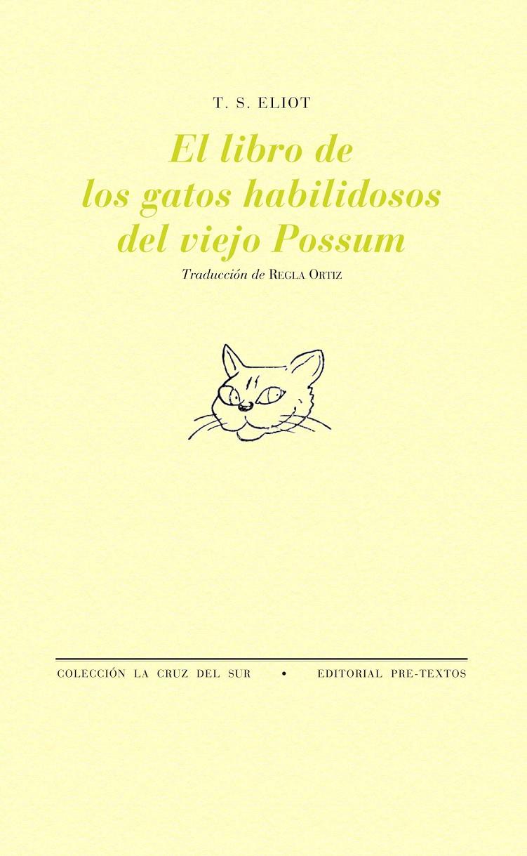 EL LIBRO DE LOS GATOS HABILIDOSOS DEL VIEJO POSSUM | 9788481916416 | ELIOT, T. S.