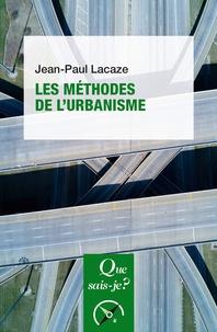 LES MÉTHODES DE L'URBANISME | 9782130813446 | LACAZE, JEAN-PAUL