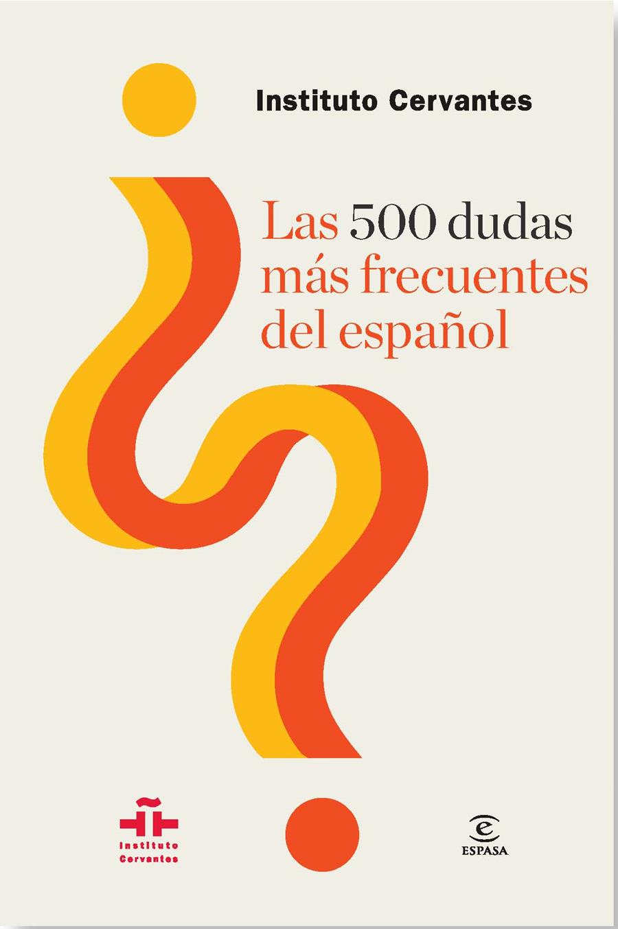 LAS 500 DUDAS MÁS FRECUENTES DEL ESPAÑOL | 9788467039818 | INSTITUTO CERVANTES