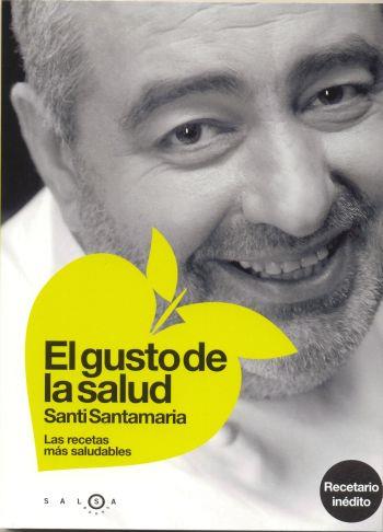 EL GUSTO DE LA SALUD | 9788496599123 | SANTI SANTAMARIA PUIG