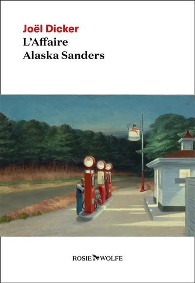 L'AFFAIRE ALASKA SANDERS | 9782889730001 | DICKER, JOËL