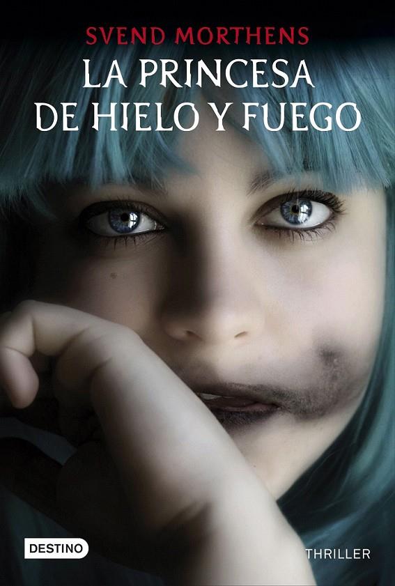 LA PRINCESA DE HIELO Y FUEGO | 9788408145233 | SVEND MORTHENS