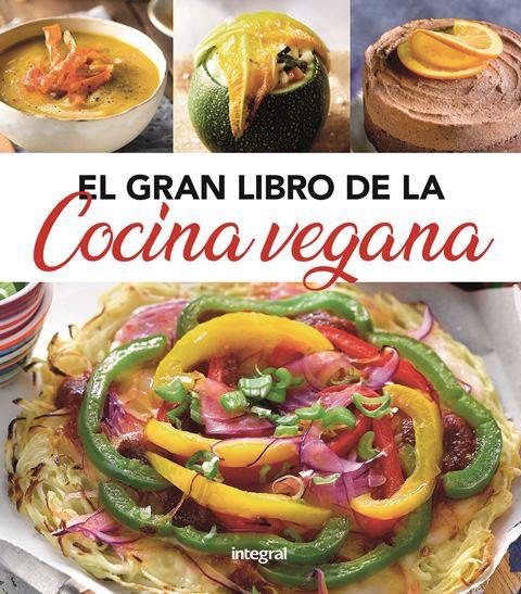 EL GRAN LIBRO DE LA COCINA VEGANA | 9788491181439 | , REDACCION RBA LIBROS, S.A.