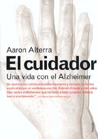 EL CUIDADOR | 9788449311482 | AARON ALTERRA