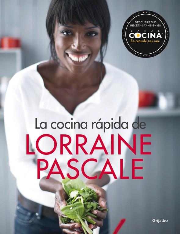 LA COCINA RÁPIDA DE LORRAINE PASCALE | 9788416449132 | PASCALE, LORRAINE