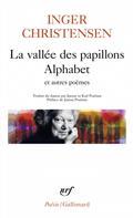 LA VALLÉE DES PAPILLONS. ALPHABET : ET AUTRES POÈMES | 9782072982279 | CHRISTENSEN, INGER 