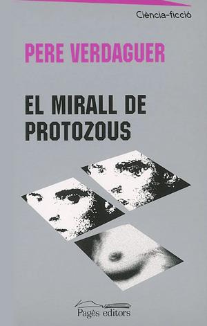 EL MIRALL DE PROTOZOUS | 9788497790215 | VERDAGUER, PERE