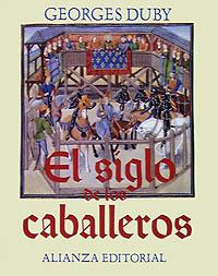 EL SIGLO DE LOS CABALLEROS | 9788420694610 | DUBY, GEORGES