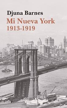 MI NUEVA YORK 1913-1919 | 9788494796586 | BARNES, DJUNA