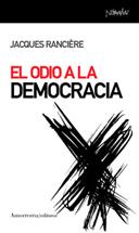 EL ODIO A LA DEMOCRACIA | 9788461090112 | RANCIÈRE, JACQUES