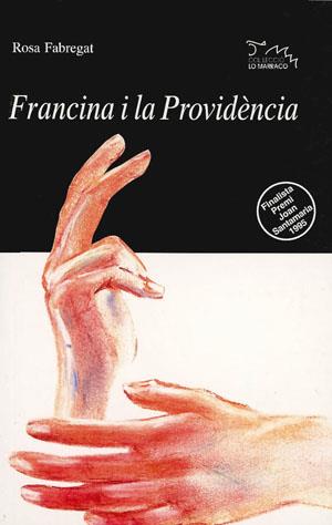 FRANCINA I LA PROVIDÈNCIA | 9788479352653 | FABREGAT, ROSA