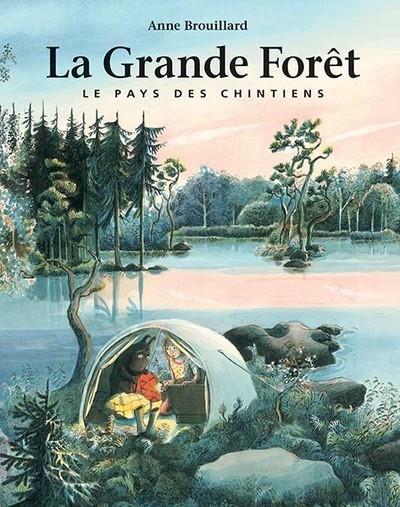 LA GRANDE FORET - LE PAYS DES CHINTIENS | 9782211235297 | BROUILLARD ANNE