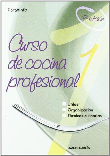 CURSO DE COCINA PROFESIONAL. (T.1) | 9788428318419 | GARCES RUBIO, MANUEL