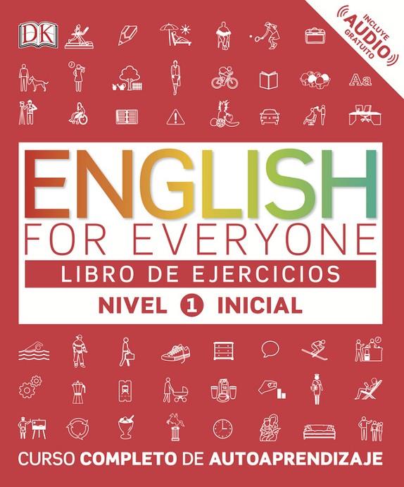 ENGLISH FOR EVERYONE. LEVEL 1 BEGINNER : LIBRO DE EJERCICIOS NIVEL 1 | 9780241281703