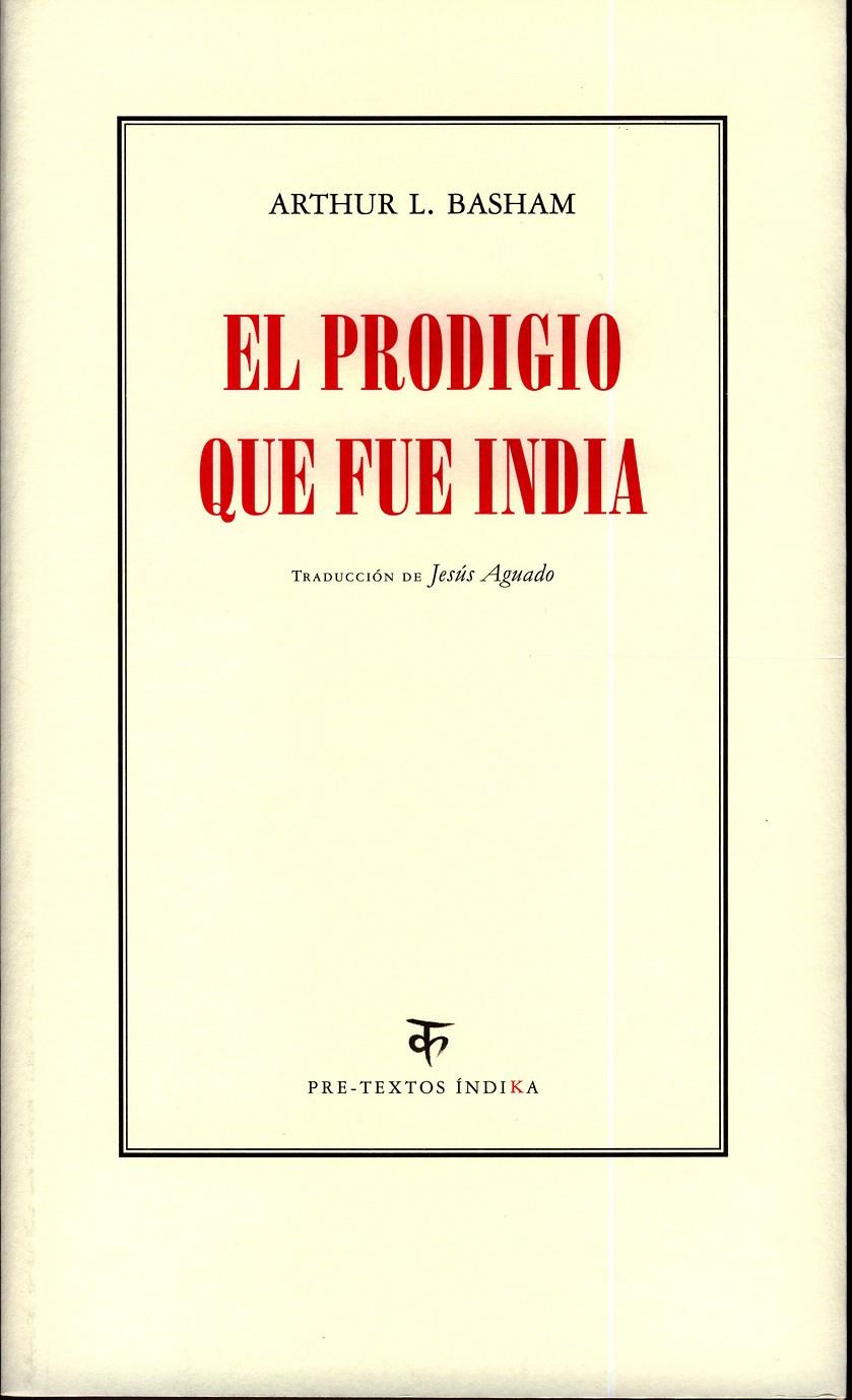 EL PRODIGIO QUE FUE INDIA | 9788481919509 | BASHAM, ARTHUR L.