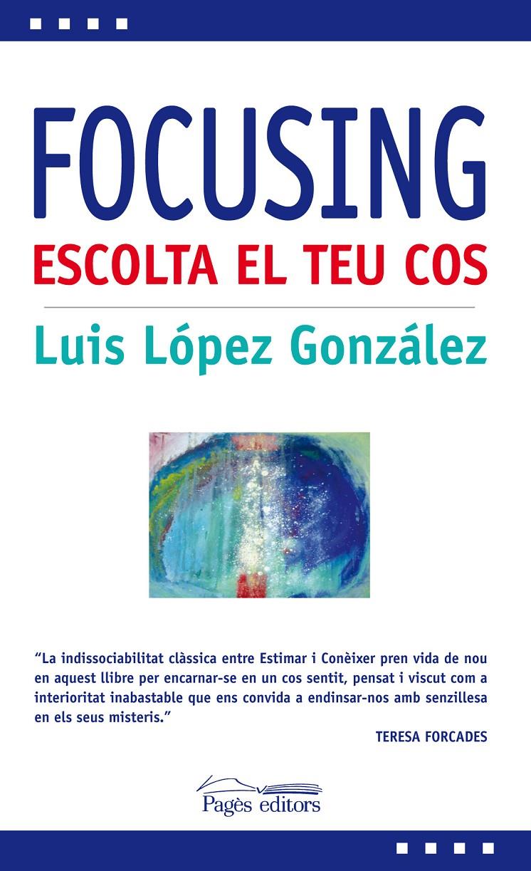FOCUSING | 9788499752983 | LÓPEZ GONZÁLEZ, LUIS