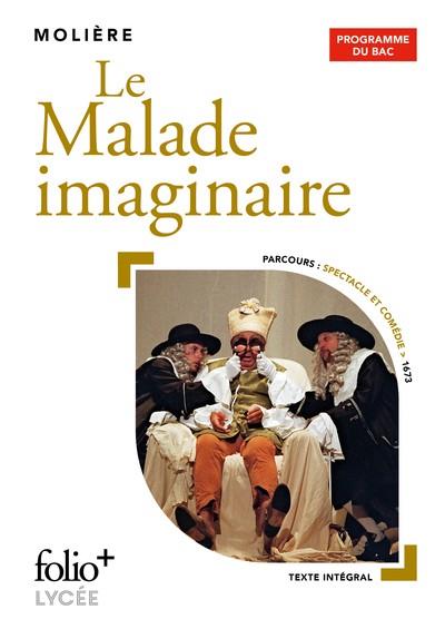 LE MALADE IMAGINAIRE - BAC 2023 FOLIO + LYCÉE | 9782072900129 | MOLIERE