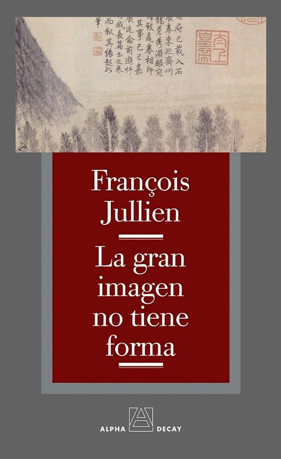LA GRAN IMAGEN NO TIENE FORMA | 9788493586393 | JULLIEN, FRANÇOIS