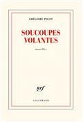 SOUCOUPES VOLANTES | 9782072878343 | POLET, GRÉGOIRE