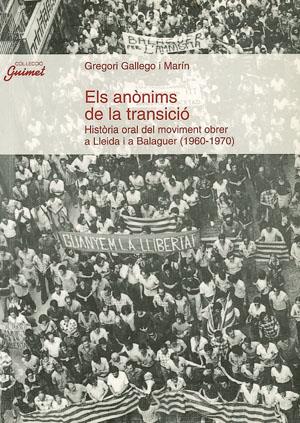 ELS ANÒNIMS DE LA TRANSICIÓ | 9788479353261 | GALLEGO I MARÍN, GREGORI