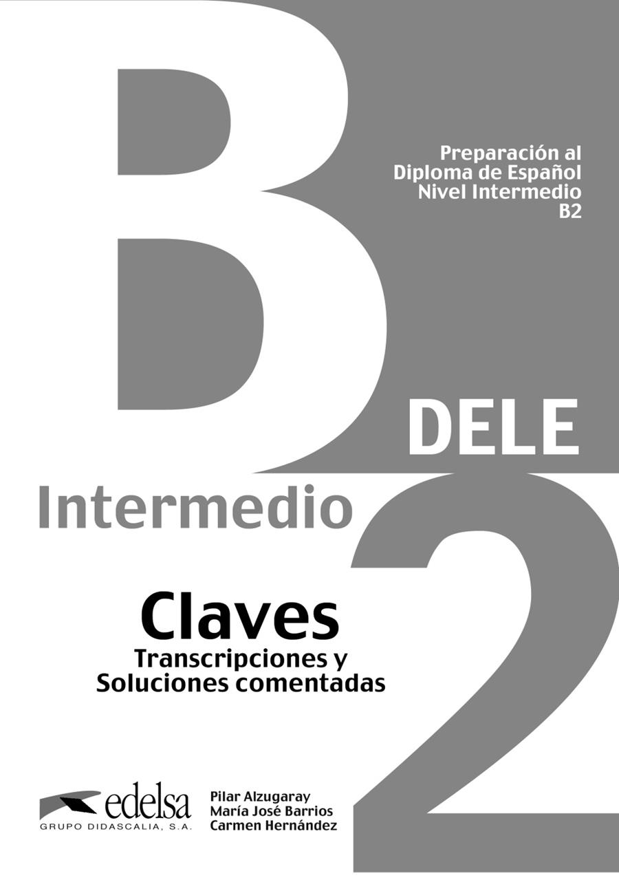 PREPARACIÓN AL DELE B2. LIBRO DE CLAVES | 9788477113560