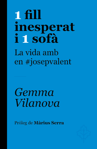 Presentació del llibre : " 1 fill inesperat i 1 sofà, la vida amb en #josepvalent" de Gemma Vilanova de Símbol editors - 
