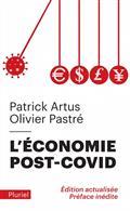 L'ÉCONOMIE POST-COVID : LES HUIT RUPTURES QUI NOUS FERONT SORTIR DE LA CRISE | 9782818506837 | ARTUS, PATRICK / PASTRÉ, OLIVIER