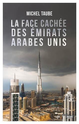 LA FACE CACHÉE DES ÉMIRATS ARABES UNIS | 9782749163673 | TAUBE, MICHEL