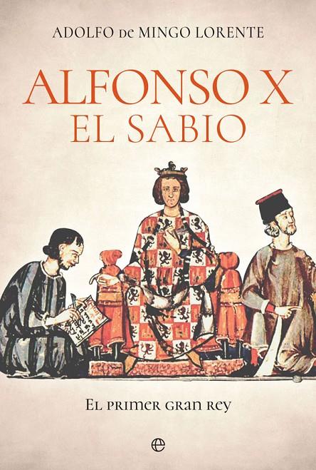 ALFONSO X EL SABIO | 9788413841809 | DE MINGO LORENTE, ADOLFO