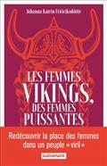LES FEMMES VIKINGS, DES FEMMES PUISSANTES | 9782746756830 | JOHANNA KATRIN FRIORIKSDOTTIR