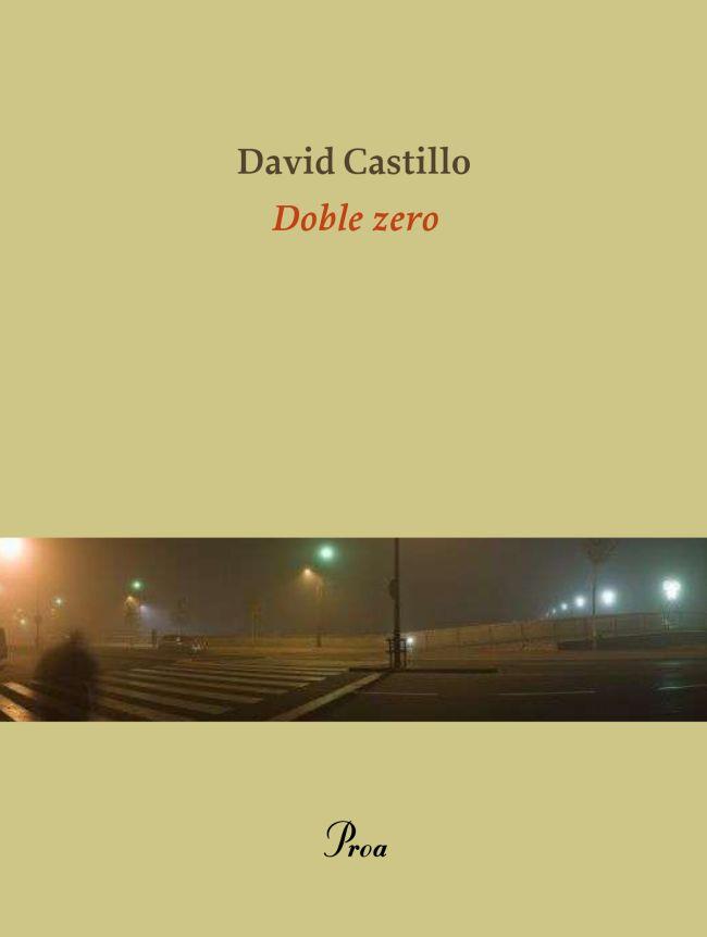 DOBLE ZERO | 9788475882680 | DAVID CASTILLO