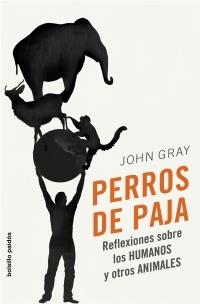 PERROS DE PAJA | 9788449321610 | JOHN GRAY