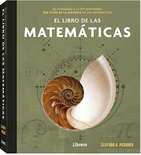 LIBRO DE LAS MATEMATICAS, EL | 9789463595537 | A PICKOVER, CLIFFORD