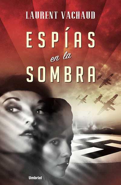 ESPÍAS EN LA SOMBRA | 9788489367609 | VACHAUD, LAURENT