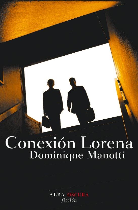 CONEXIÓN LORENA | 9788484284802 | MANOTTI, DOMINIQUE